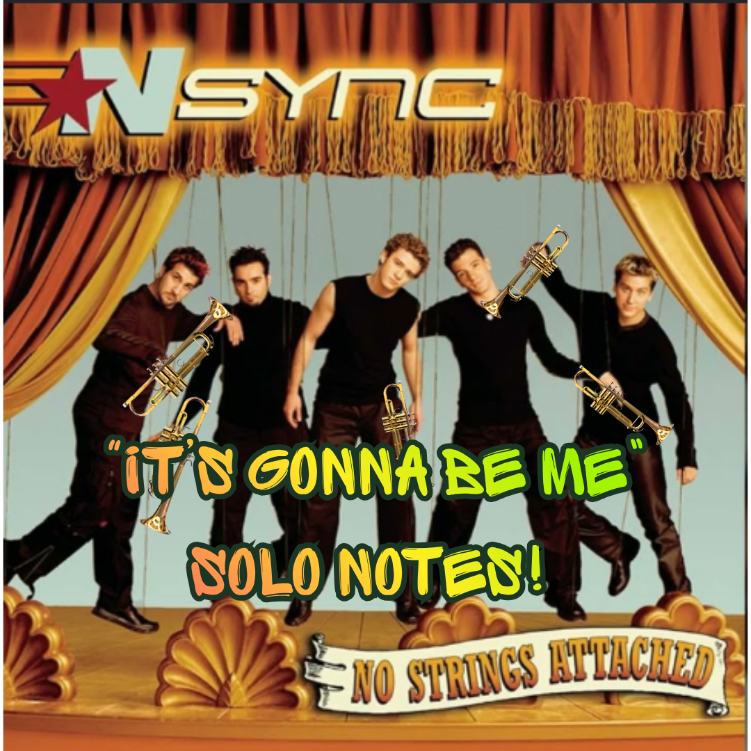 "It's Gonna Be Me" Solo for Trumpet (Play Along Track Included!)