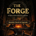The Forge: Monthly Check In Upgrade!